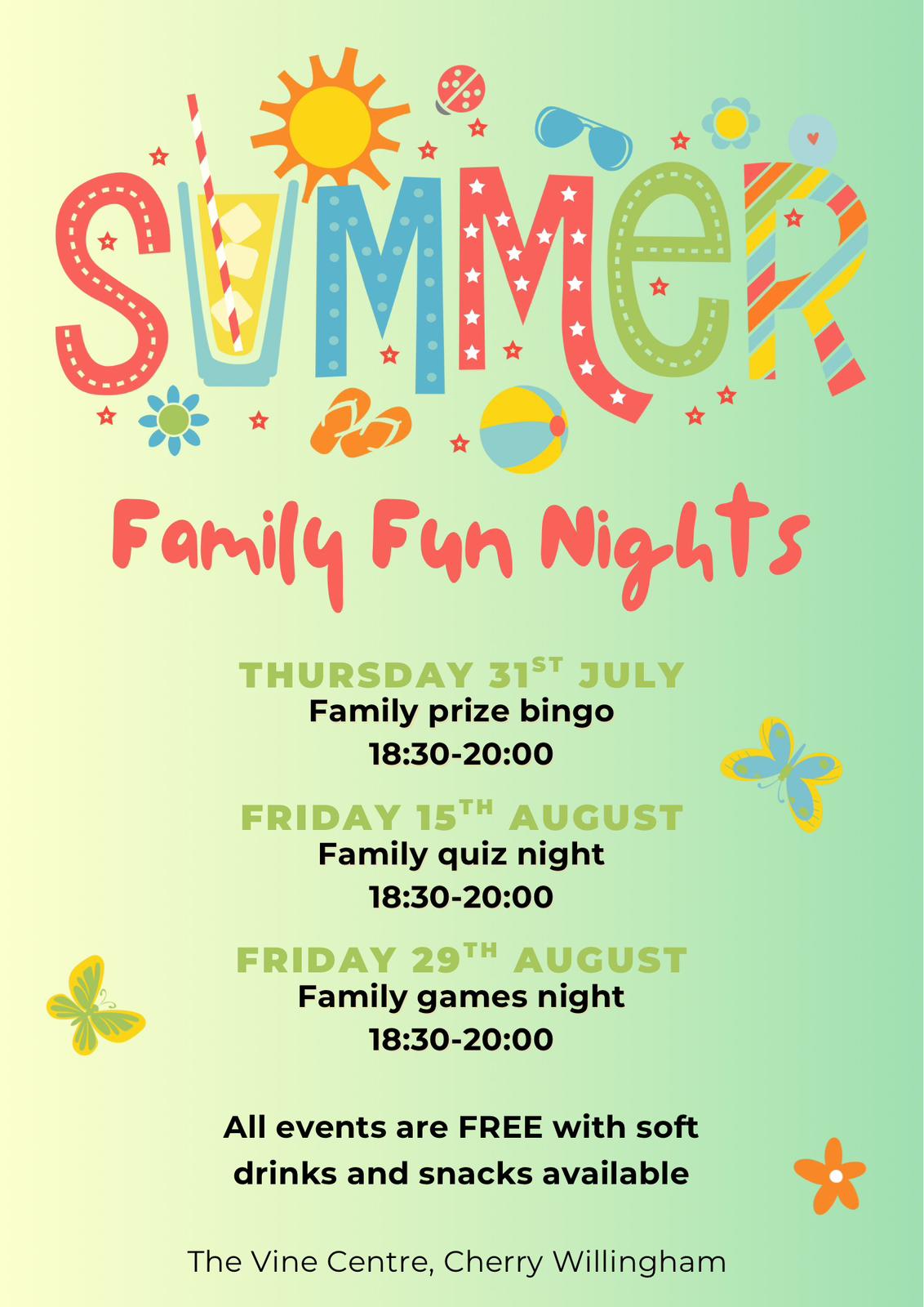 Summer family fun events flyer. 15 Aug Family Quiz Night, 29th Aug Family Games night.  All events 18:30-20:00. All events free with soft drinks and Snack - The Vine Centre Cherry Willngham